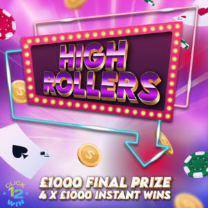 High Rollers £1,000 + 4 x £1,000 Instant Wins #2 - Click12Win