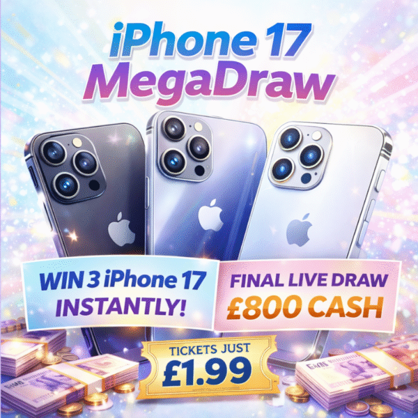 iPhone 17 MegaDraw & £800 Final Cash Draw