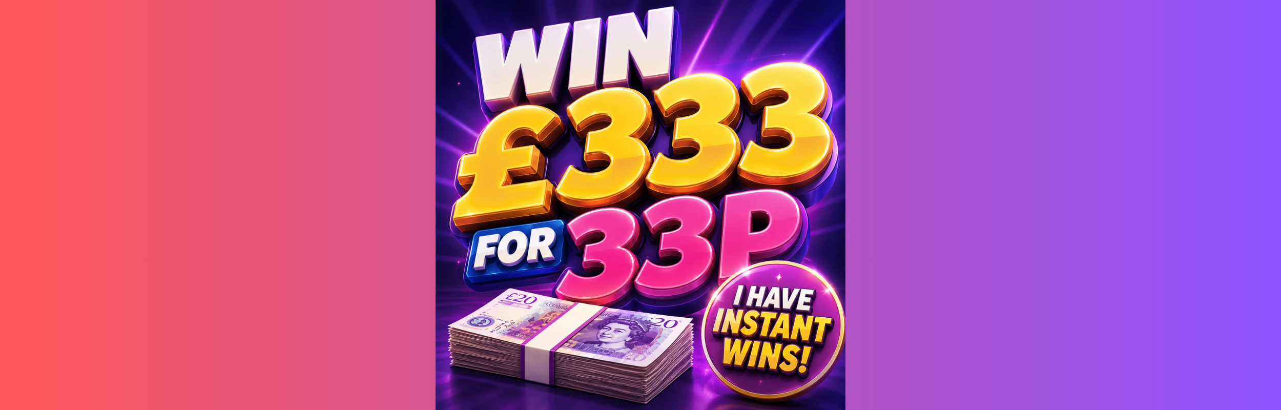 £333 + Instant Wins